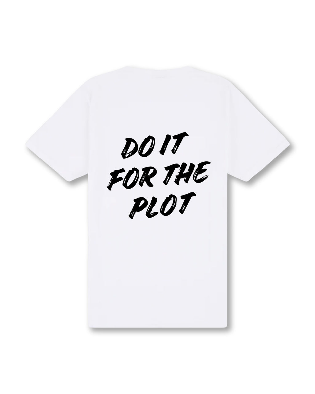 FOR THE PLOT T-SHIRT
