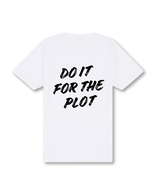 FOR THE PLOT T-SHIRT